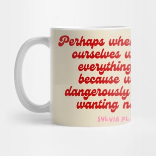 Perhaps- Aesthetic Sylvia Plath quote retro Mug